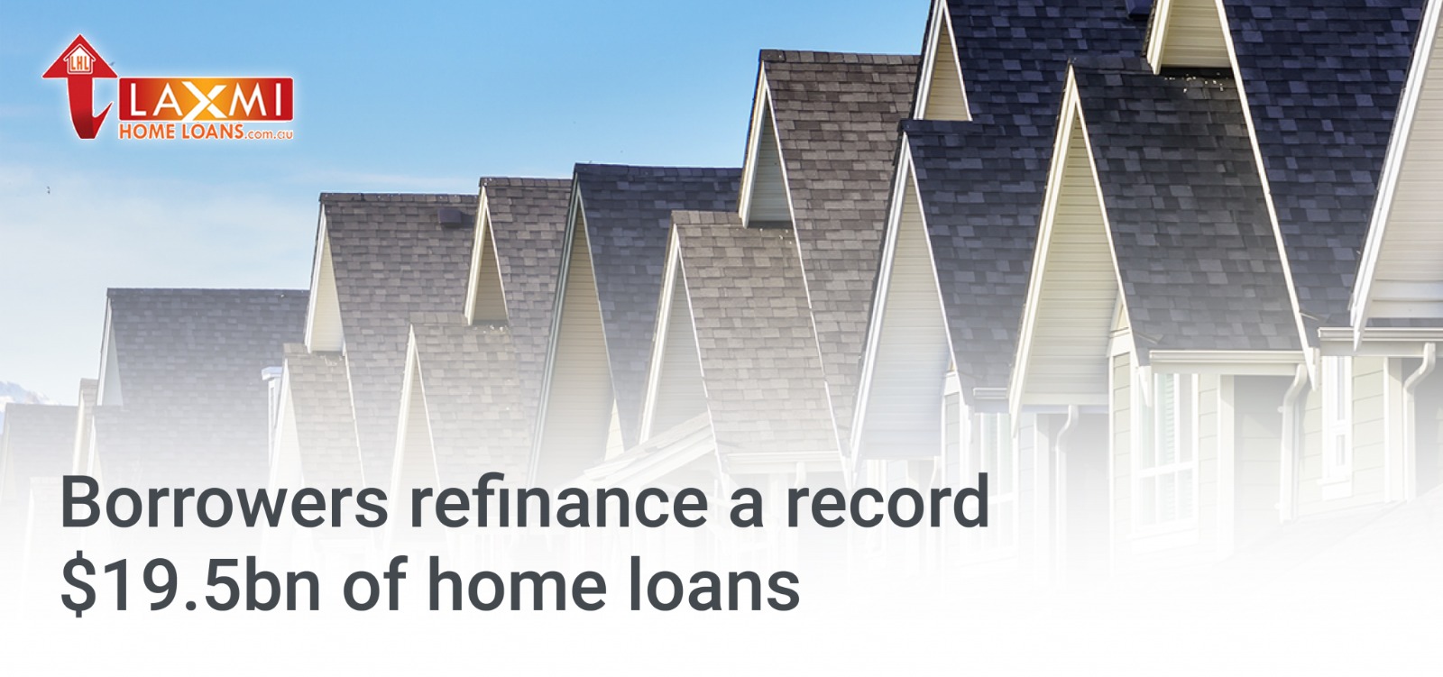 borrowers refinance a record of $19.5 bn of home loans in Australia