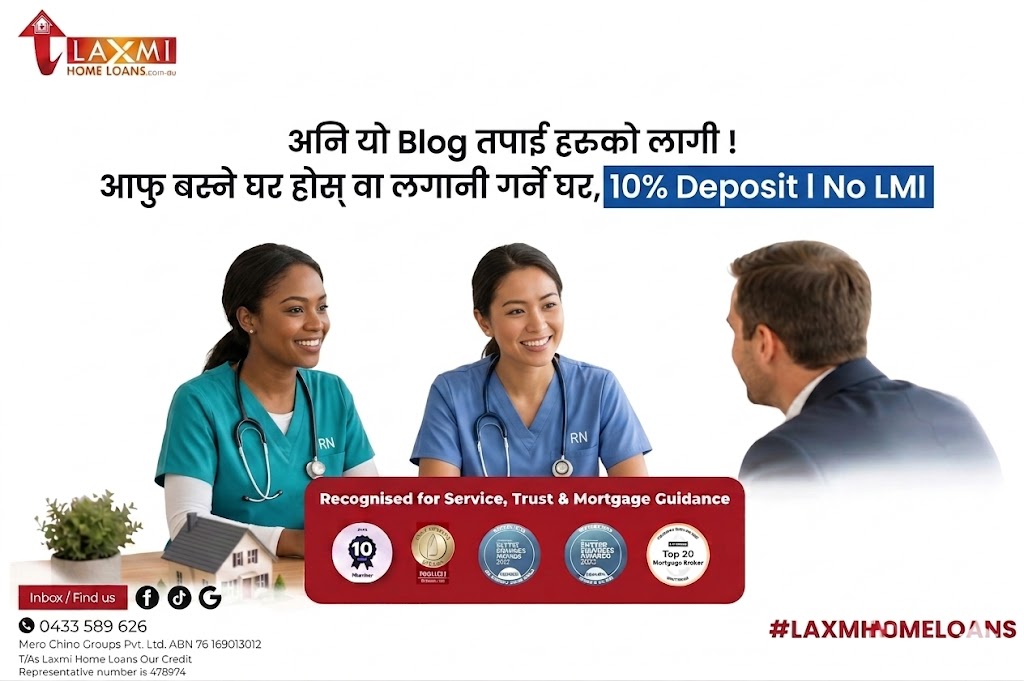 Home Loans for Nepali Nurses in Australia: 10% Deposit, No LMI