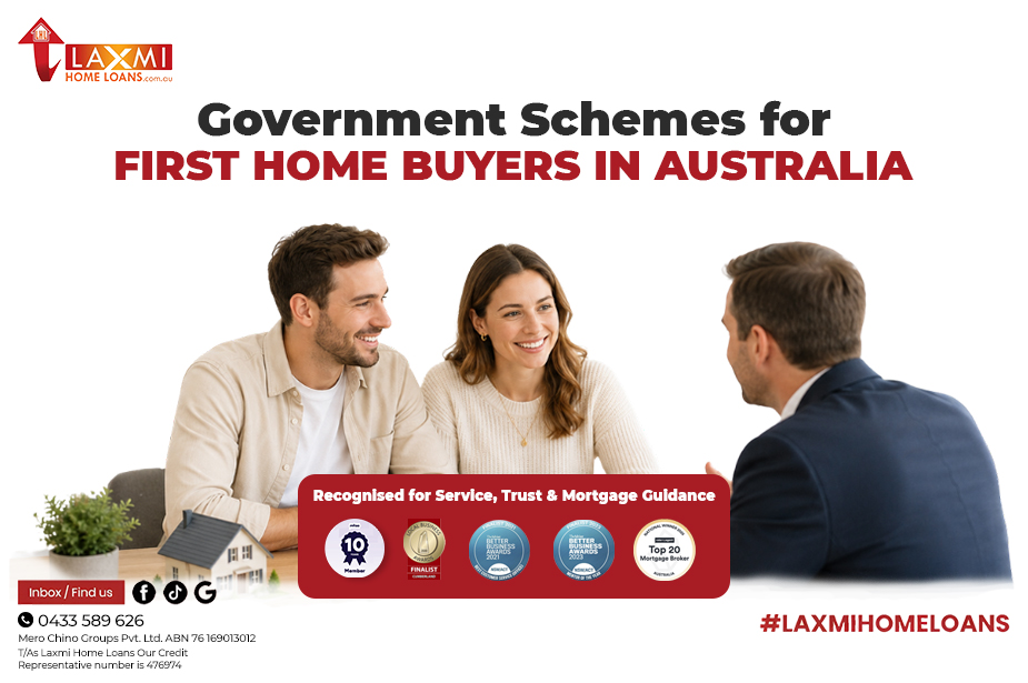 First home buyer government schemes Australia, Laxmi Home Loans guide