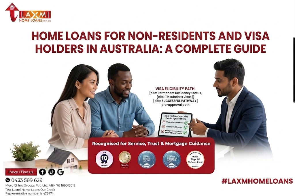 Nepali Mortgage Broker in Australia | Home Loans for Visa Holders | Laxmi Home Loans