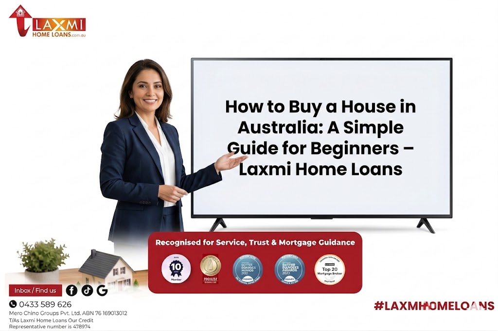 How to Buy a House in Australia: A Simple Guide for Beginners | Laxmi Home Loans