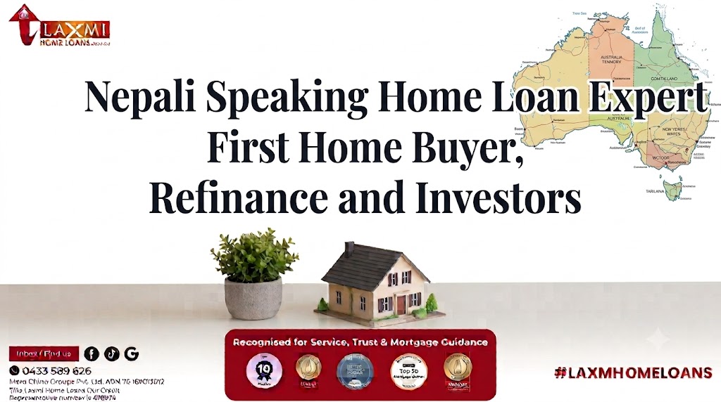 Nepali Speaking Home Loan Expert Australia | First Home Buyers, Refinance, Investors
