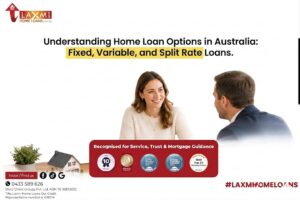 Fixed, Variable and Split Rate Home Loans: Which One Is Right for You
